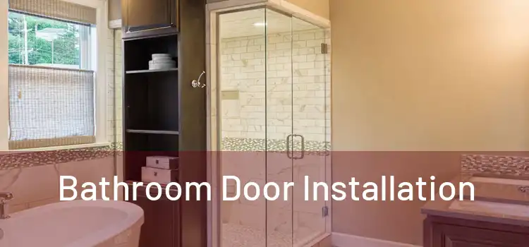 Bathroom Door Installation
