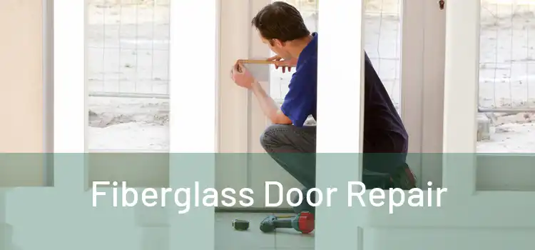 Fiberglass Door Repair